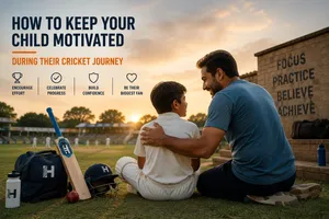Heega-Stay motivated during their cricket journey.